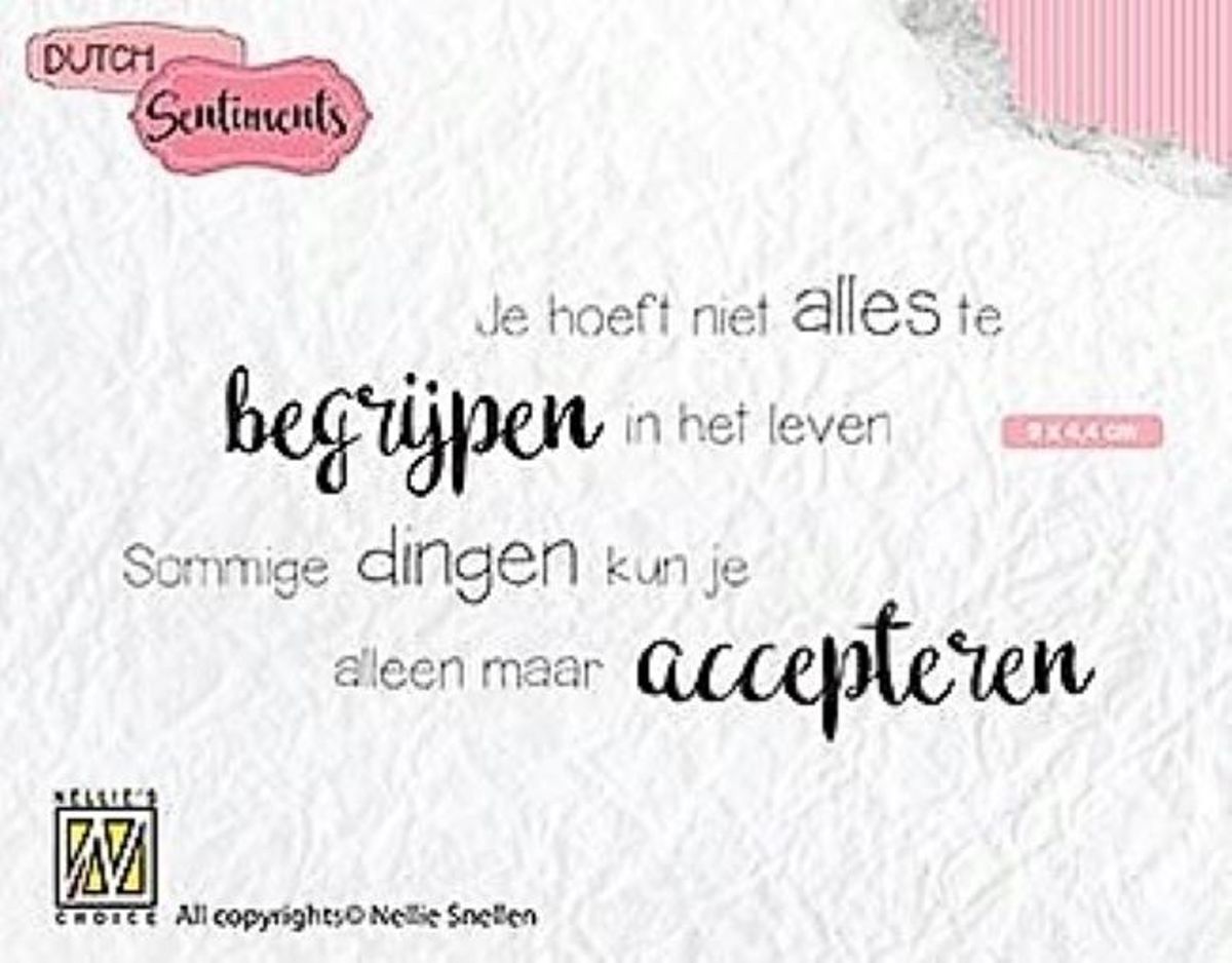 SENCS012 Dutch sentiments Nellie Snellen Je hoeft niet alles te begrijpen in het leven clear stamp stempel